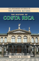 The history of Costa Rica /