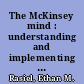 The McKinsey mind : understanding and implementing the problem-solving tools and management techniques of the world's top strategic consulting firm /