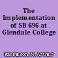 The Implementation of SB 696 at Glendale College