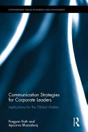 Communication strategies for corporate leaders : implications for the global market /