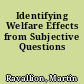 Identifying Welfare Effects from Subjective Questions