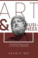 Art & business : transactions in art & cultural property /