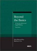 Beyond the basics : a text for advanced legal writing /