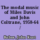 The modal music of Miles Davis and John Coltrane, 1958-64 /