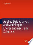 Applied data analysis and modeling for energy engineers and scientists /