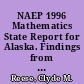 NAEP 1996 Mathematics State Report for Alaska. Findings from the National Assessment of Educational Progress