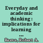 Everyday and academic thinking : implications for learning and problem solving /