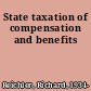 State taxation of compensation and benefits