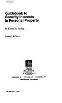 Guidebook to security interests in personal property /