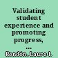 Validating student experience and promoting progress, performance, and persistence through assessment