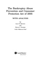 The Bankruptcy Abuse Prevention and Consumer Protection Act of 2005 : with analysis /