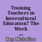 Training Teachers in Intercultural Education? The Work of the Council for Cultural Cooperation (1977-83) /