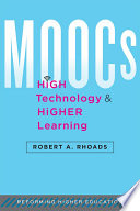 MOOCs, high technology, and higher learning /