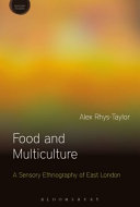 Food and multiculture a sensory ethnography of East London /