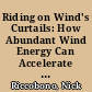 Riding on Wind's Curtails: How Abundant Wind Energy Can Accelerate Green Hydrogen /