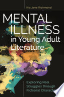 Mental Illness in Young Adult Literature.