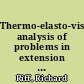 Thermo-elasto-viscoplastic analysis of problems in extension and shear