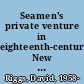 Seamen's private venture in eighteenth-century New England /