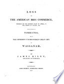 Loss of the American brig Commerce : wrecked on the western coast of Africa, in the month of August, 1815. With an account of Tombuctoo, and of the hitherto undiscovered great city of Wassanah /