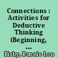 Connections : Activities for Deductive Thinking (Beginning, Grades 3-4)