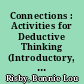 Connections : Activities for Deductive Thinking (Introductory, Grades 2-4)