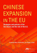 Chinese expansion in the European Union : strategies and policies of the two blocks and the role of the U.S. /