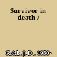 Survivor in death /