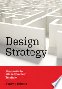 Design strategy : challenges in wicked problem territory /