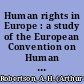 Human rights in Europe : a study of the European Convention on Human Rights /