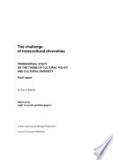 The challenge of transcultural diversities : transversal study on the theme of cultural policy and cultural diversity : final report /