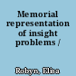 Memorial representation of insight problems /