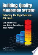 Building quality management systems : selecting the right methods and tools /