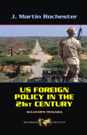 US foreign policy in the twenty-first century : Gulliver's travails /