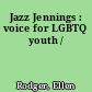Jazz Jennings : voice for LGBTQ youth /