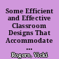 Some Efficient and Effective Classroom Designs That Accommodate Technology for Promoting Learning. Comprehensive Written Exam