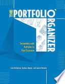 The Portfolio Organizer Succeeding with Portfolios in Your Classroom /
