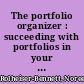 The portfolio organizer : succeeding with portfolios in your classroom /