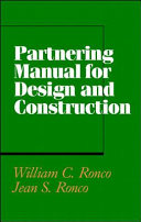 Partnering manual for design and construction /