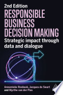 Responsible Business Decision Making Strategic Impact Through Data and Dialogue.