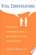 Vital Conversations : Improving Communication Between Doctors and Patients.