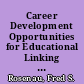Career Development Opportunities for Educational Linking Agents. A Guide to Preliminary Planning and Locating Resources