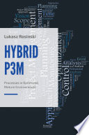 HybridP3M Processes in Optimized, Mature Environments.
