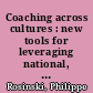 Coaching across cultures : new tools for leveraging national, corporate, and professional differences /
