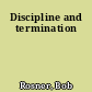 Discipline and termination