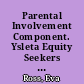 Parental Involvement Component. Ysleta Equity Seekers (YES) Program