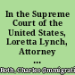 In the Supreme Court of the United States, Loretta Lynch, Attorney General of the United States, petitioner, v. Luis Ramon Morales-Santana, respondent on writ of certiorari to the United States Court of Appeals for the Second Circuit : brief amici curiae of the National Immigrant Justice Center, the American Immigration Lawyers Association, and the Northwest Immigrant Rights Project in support of respondent /