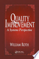 Quality improvement : a systems perspective /