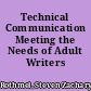 Technical Communication Meeting the Needs of Adult Writers /