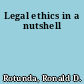 Legal ethics in a nutshell