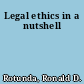 Legal ethics in a nutshell